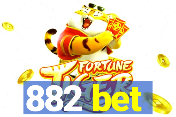 882 bet